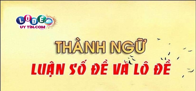Luận số đề dựa vào thành ngữ trong dân gian