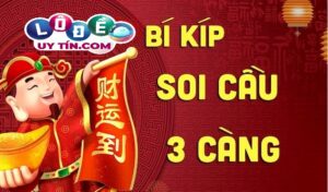Lô 3 càng là gì? Những điều cần biết về lô 3 càng mới nhất
