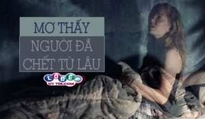 Phân tích giấc mơ thấy người đã chết từ lâu có ý nghĩa gì?