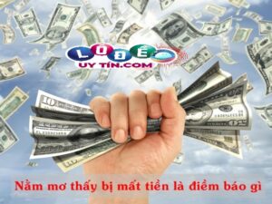 Giấc mơ thấy mất tiền có ý nghĩa gì? Điềm báo về con số tài lộc