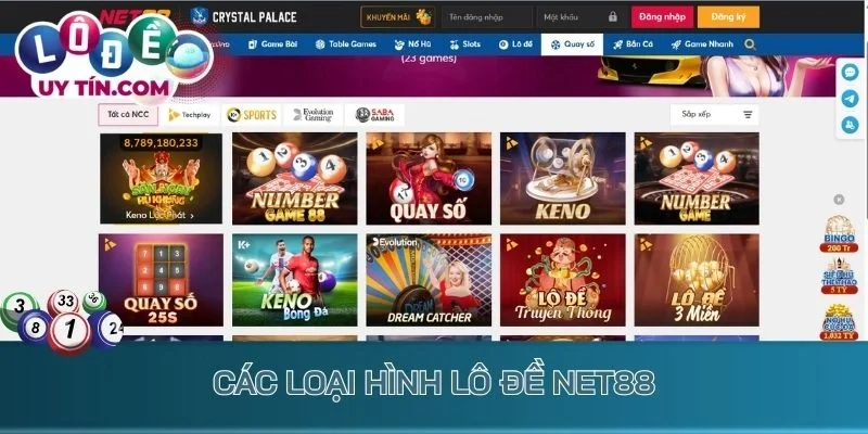 Lô Đề Net88 - Nhà Cái Đẳng Cấp Với Hệ Thống Quay Số Uy Tín 3 Các loại hình lô đề Net88
