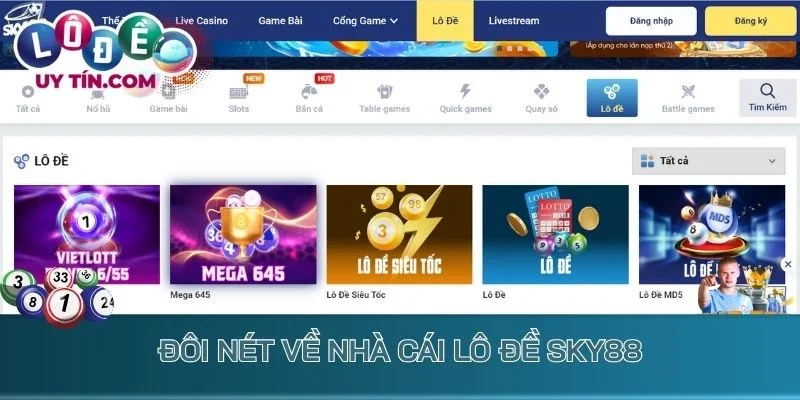 Lô Đề Sky88 - Săn Số Đẹp Để Làm Giàu Siêu Khủng Sau Vài Phút 2 Đôi nét về nhà cái lô đề Sky88