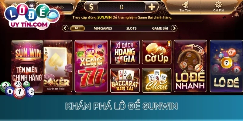 Lô Đề Sunwin: Cổng Game Hiện Đại Trả Thưởng Tiền Tỷ Mỗi Ngày 2 Khám phá lô đề Sunwin