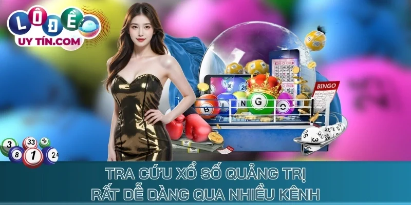 Kết Quả Xổ Số Quảng Trị 3 Tra cứu xổ số Quảng Trị rất dễ dàng qua nhiều kênh